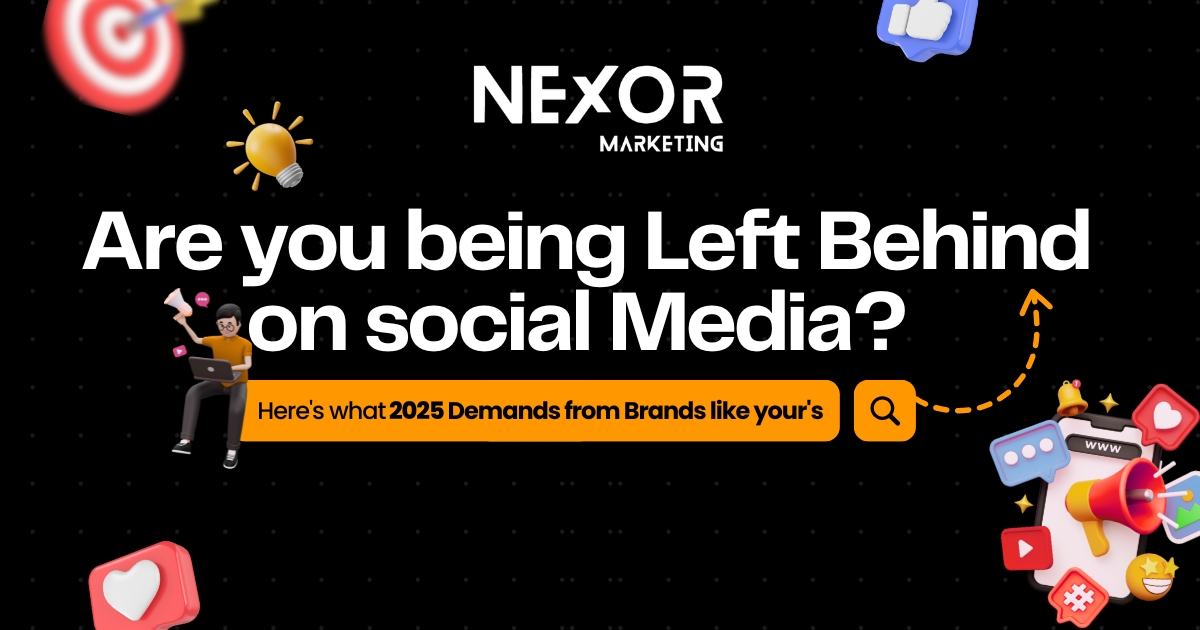 How Nexor Helps Startups Win Big with 2025’s Top Digital Marketing Trends